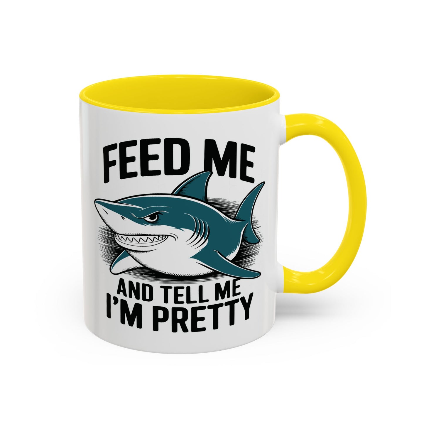 Humor Mug - Feed Me and Tell Me I'm Pretty Shark