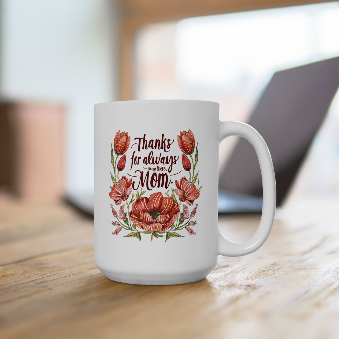Mother's Day Mug - Thanks For Always