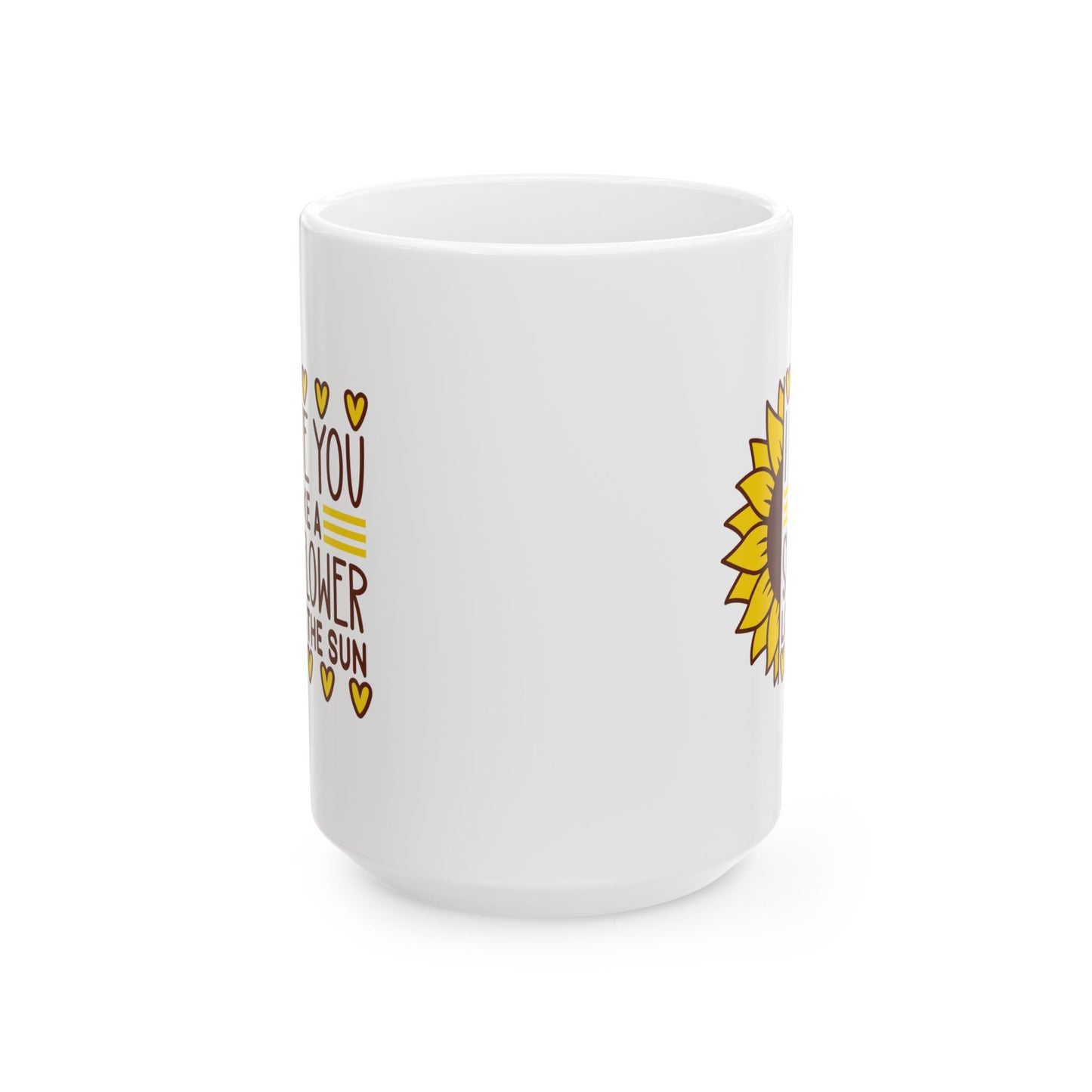 Valentine's Day Mug - I Love You Like A Sunflower