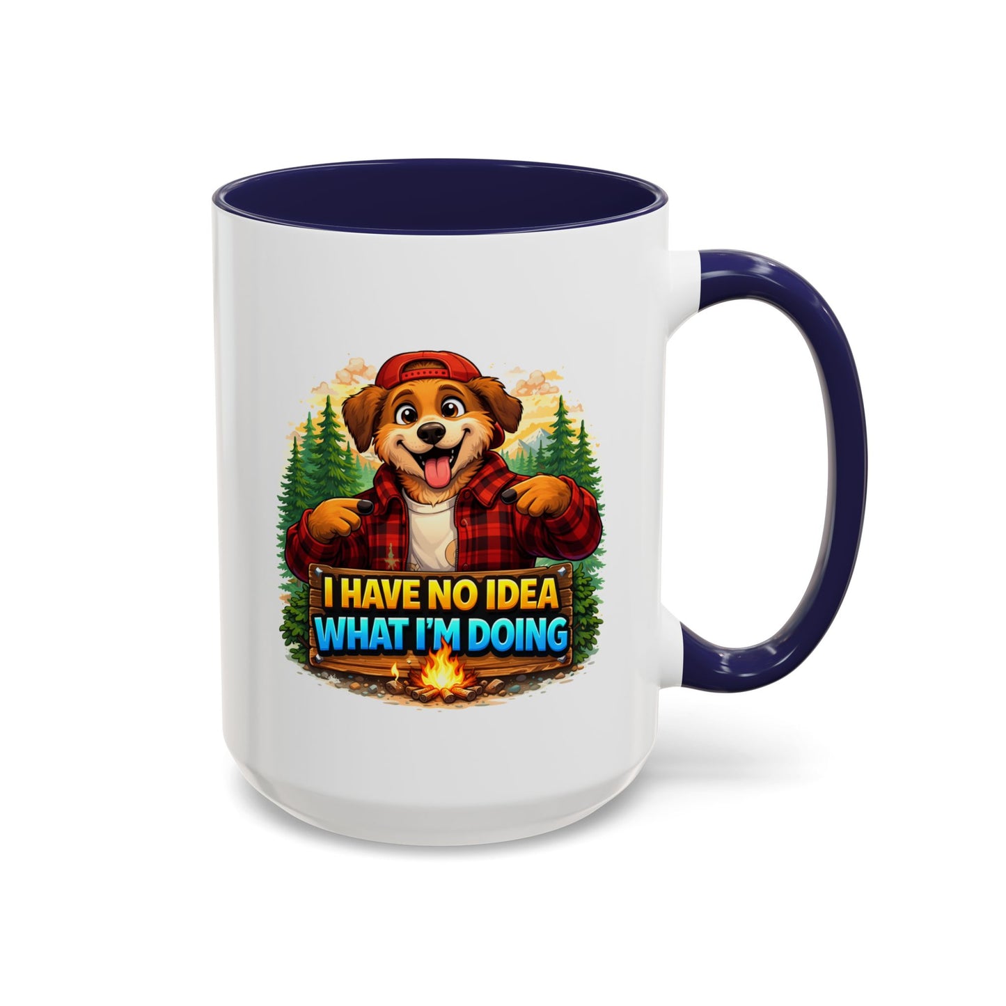 Humor Mug - I Have No Idea