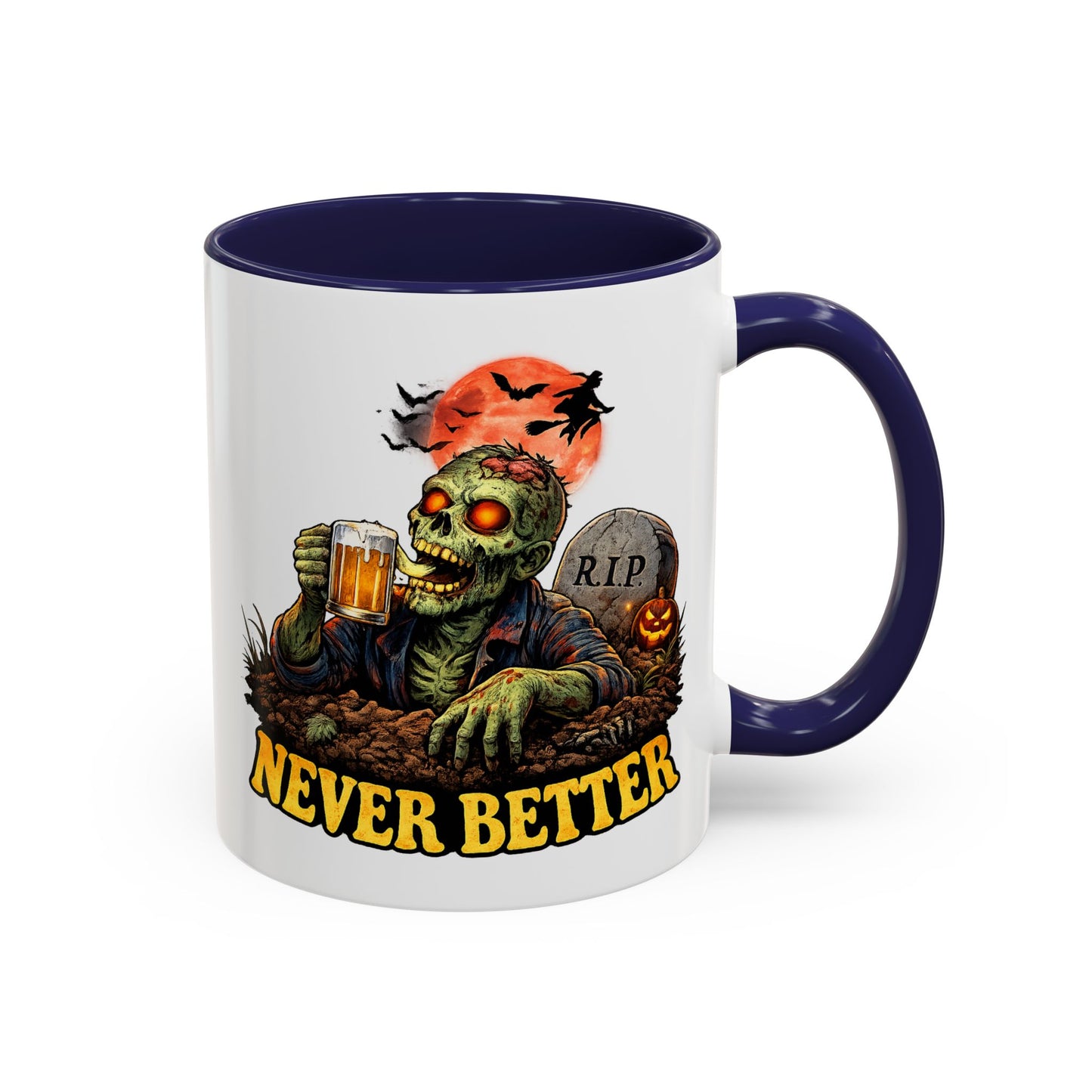 Humor Mug - Never Better