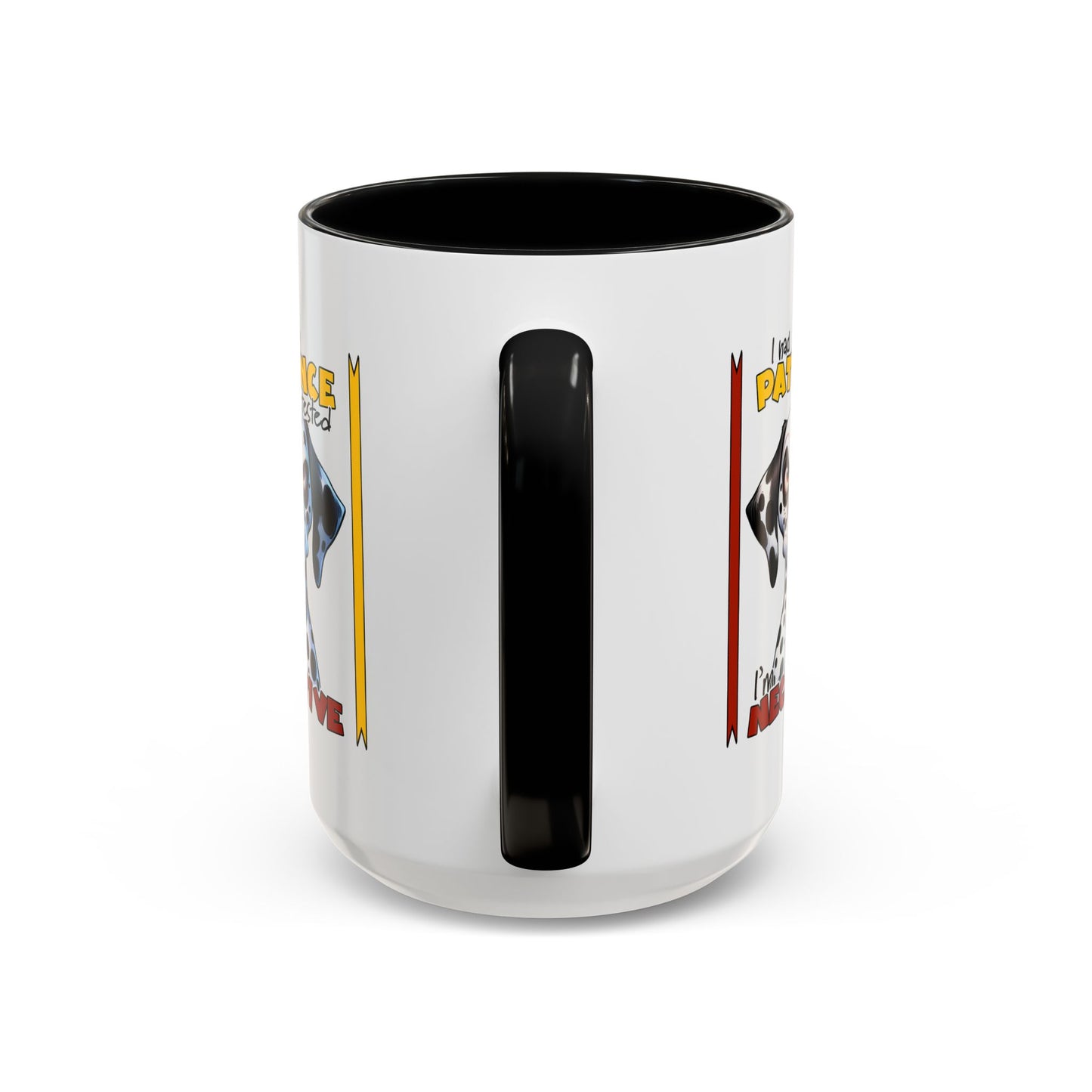 Humor Mug - I Had My Patience Tested