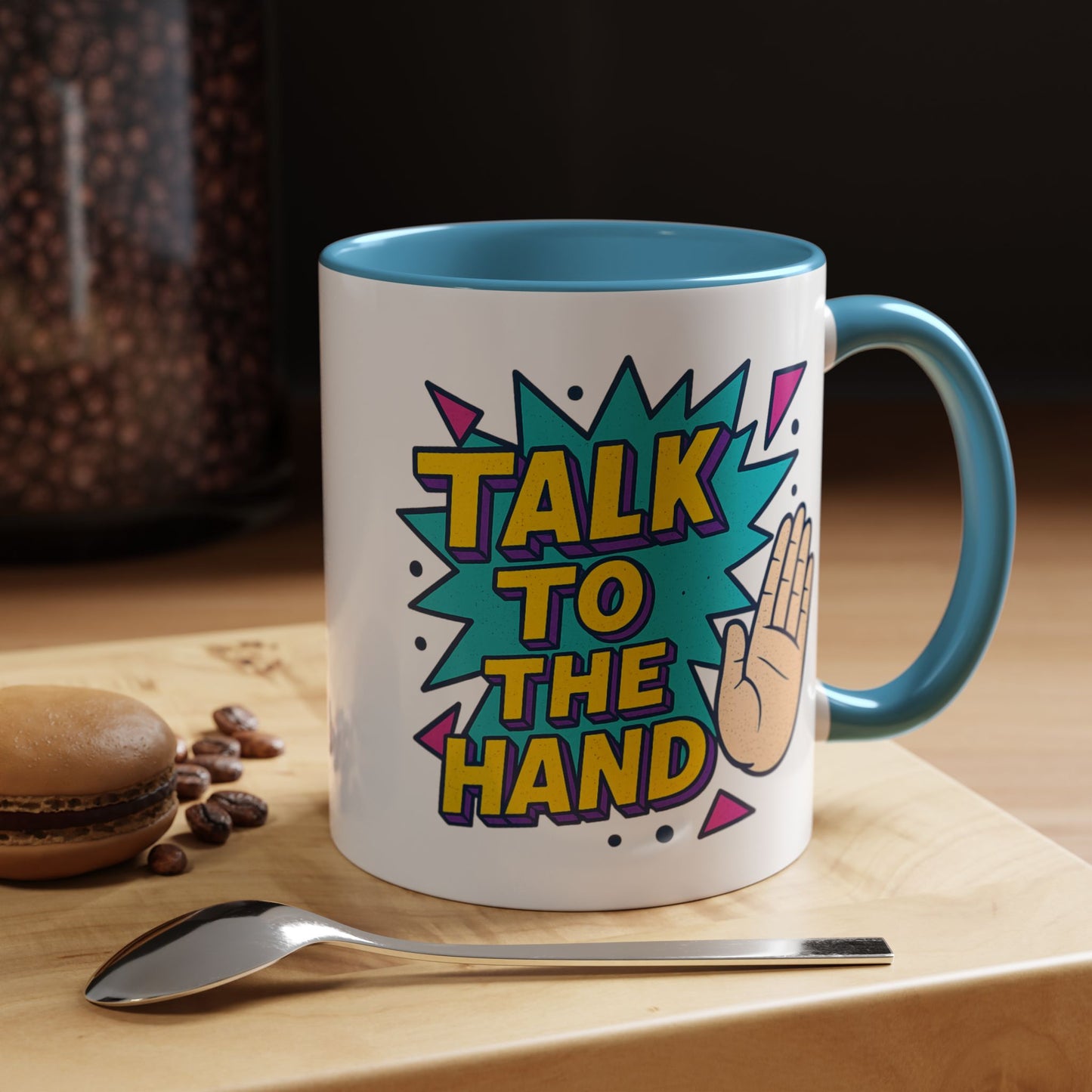 Humor Mug - Talk To the Hand