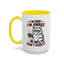 Office Mug - I'm Here I'm Awake