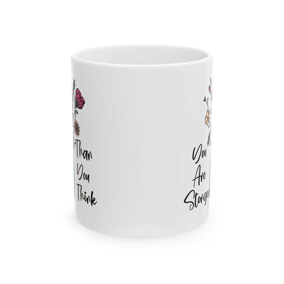 Motivation Mug - You Are Stronger Thank You Think Flower Jar