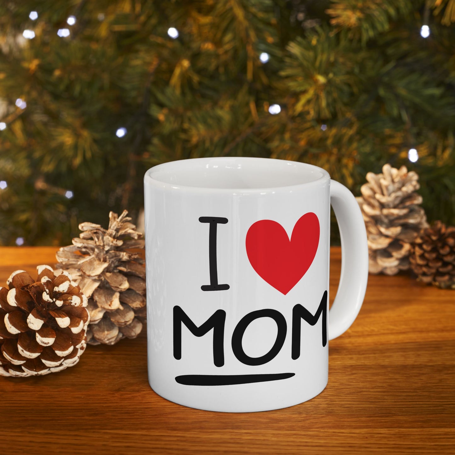 Mother's Day Mug - I Love Mom