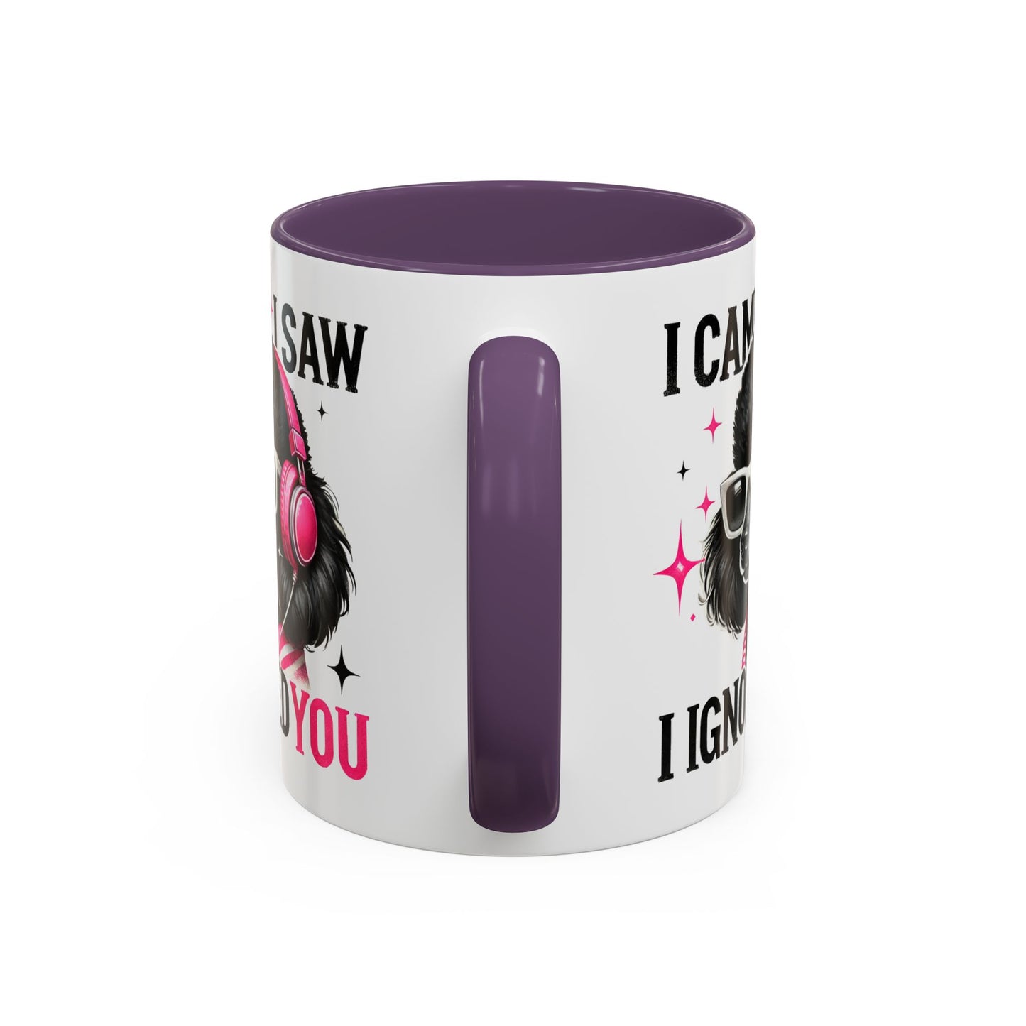 Animal Mug - I Came I Saw I Ignored You