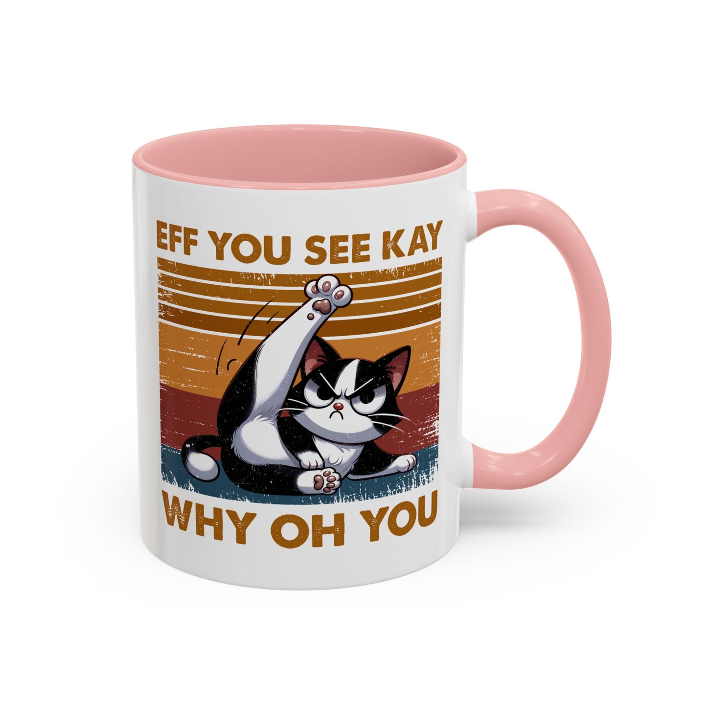 Adult Mug - Eff You See Kay Why Oh You Cat