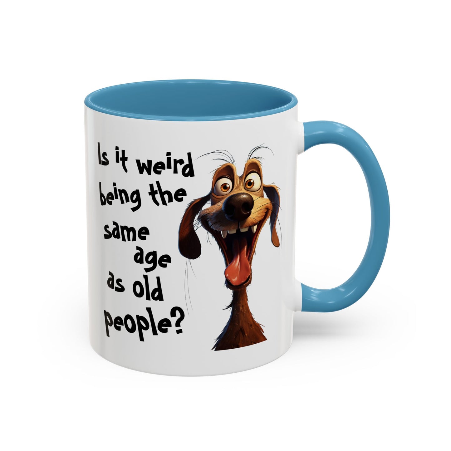 Birthday Mug - Is It Weird