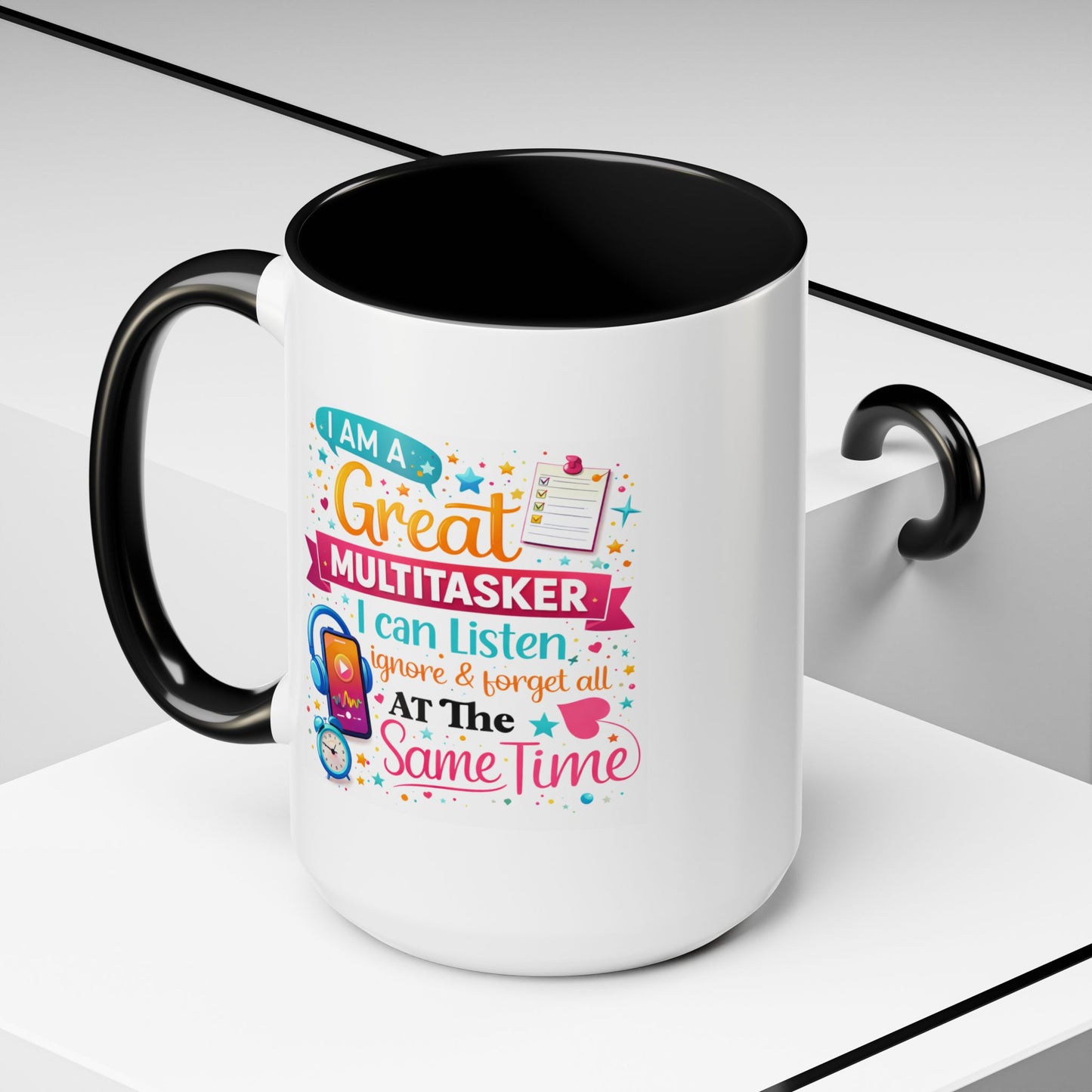 Humor Mug - I Am a Great Multitasker