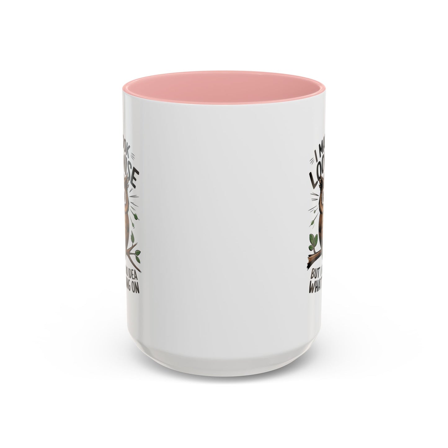 Humor Mug - I May look Wise