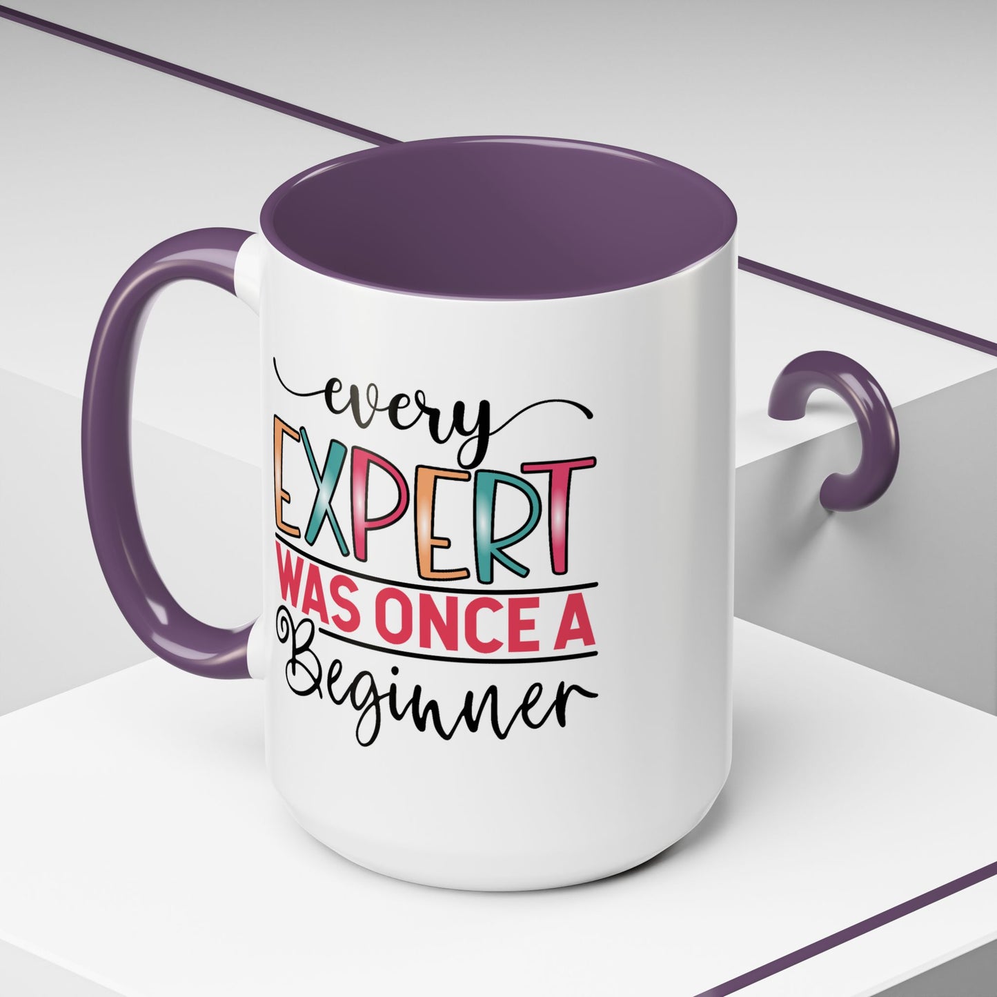 Motivation Mug - Every Expert Was Once a Beginner