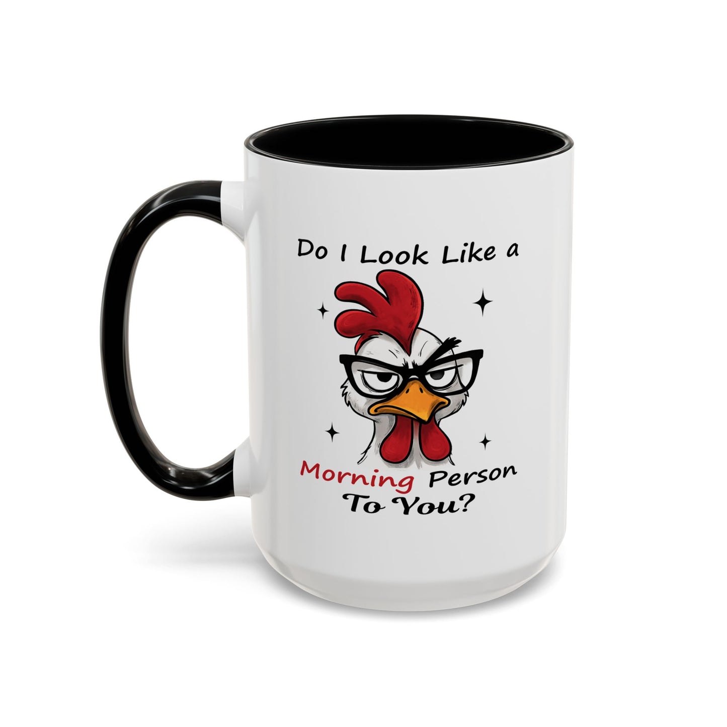 Humor Mug - Do I Look Like a Morning Person to You?