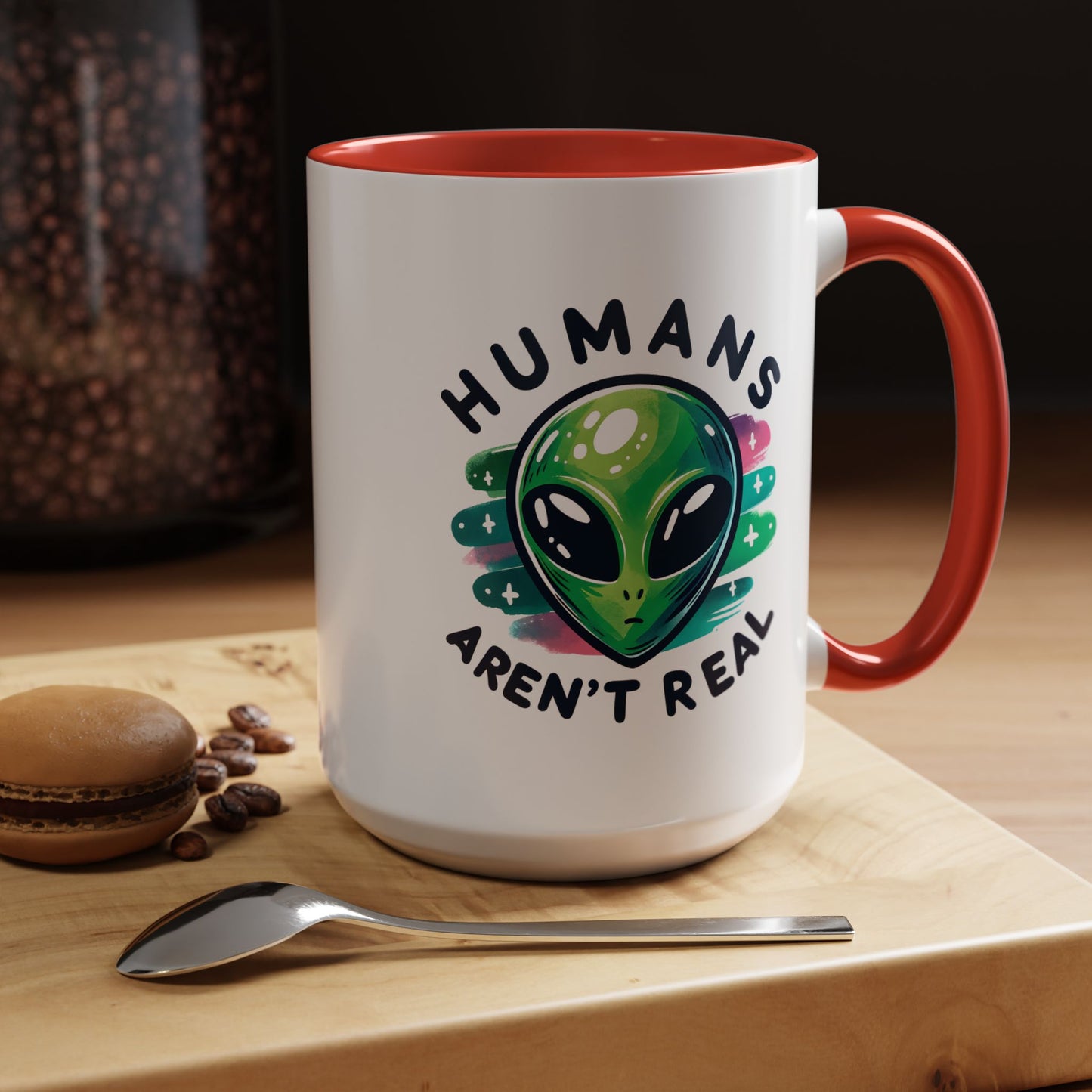 Alien Mug - Humans Aren't Real