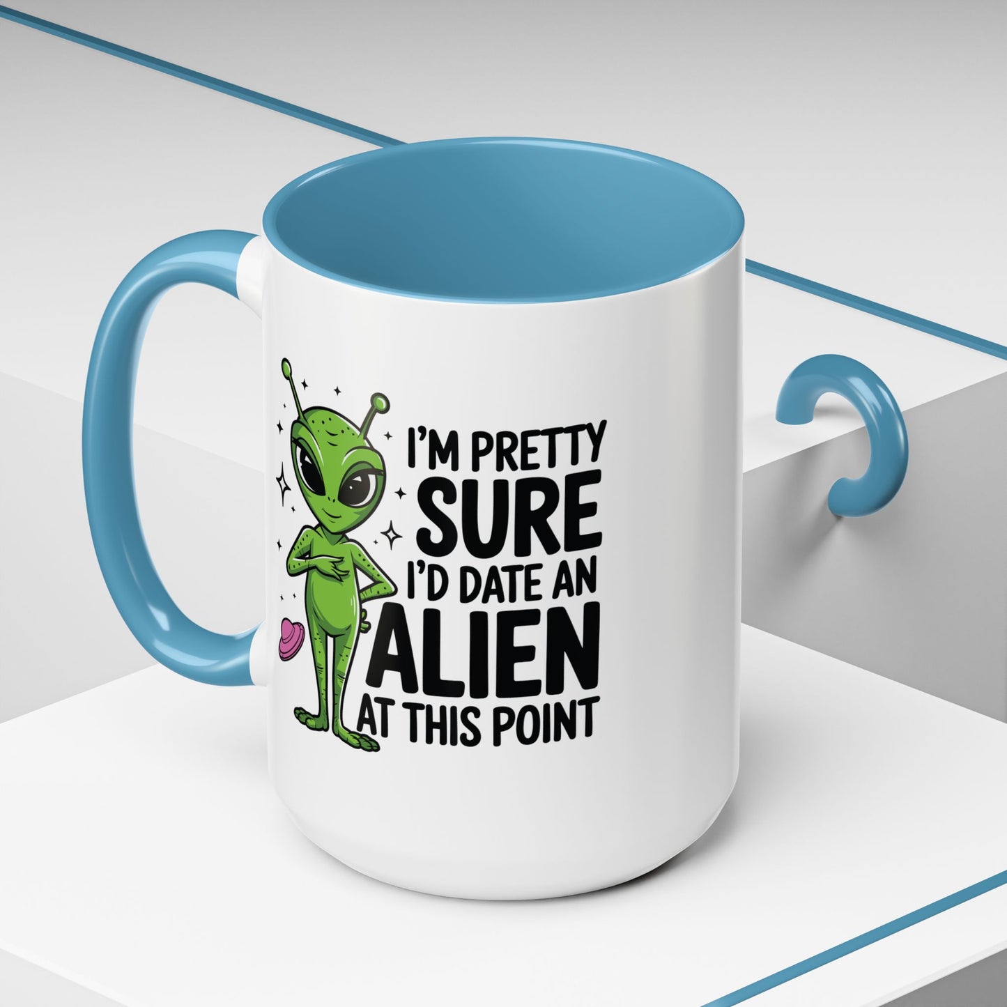 Alien Mug - I'm Pretty Sure