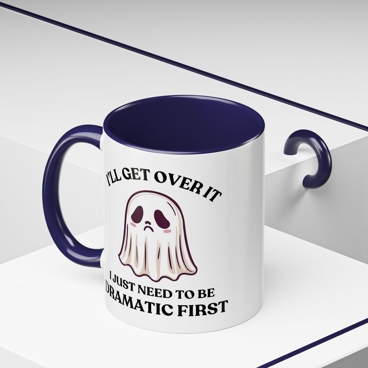 Humor Mug - I'll Get Over It Ghost