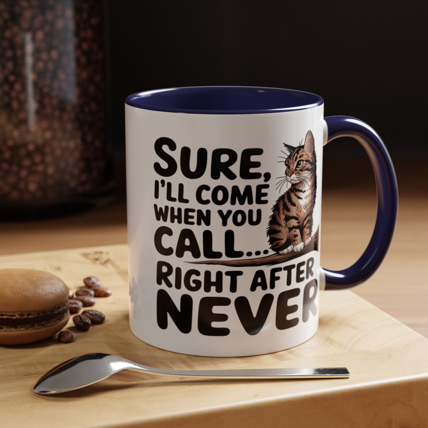 Animal Mug - Sure I'll Come When You Call