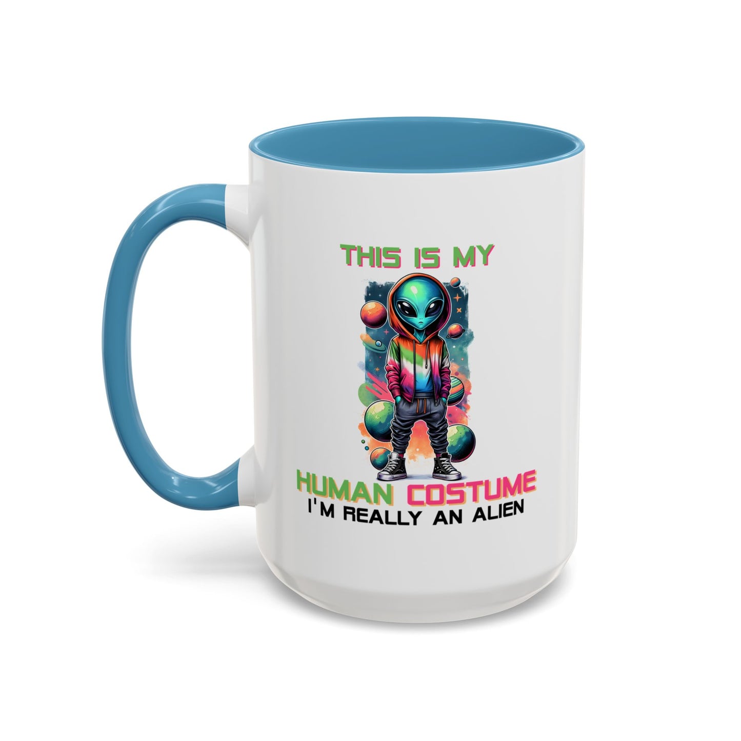Alien Mug - This Is My Human Costume