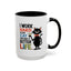 Humor Mug - I Work Hard So My Cat
