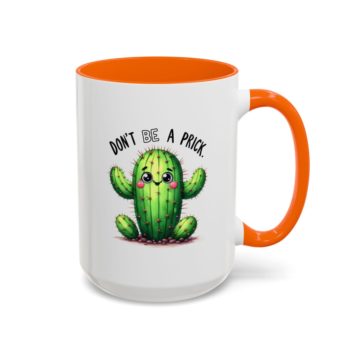 Humor Mug - Don't Be a Prick