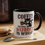 Humor Mug -  Coffee Because Murder is Wrong