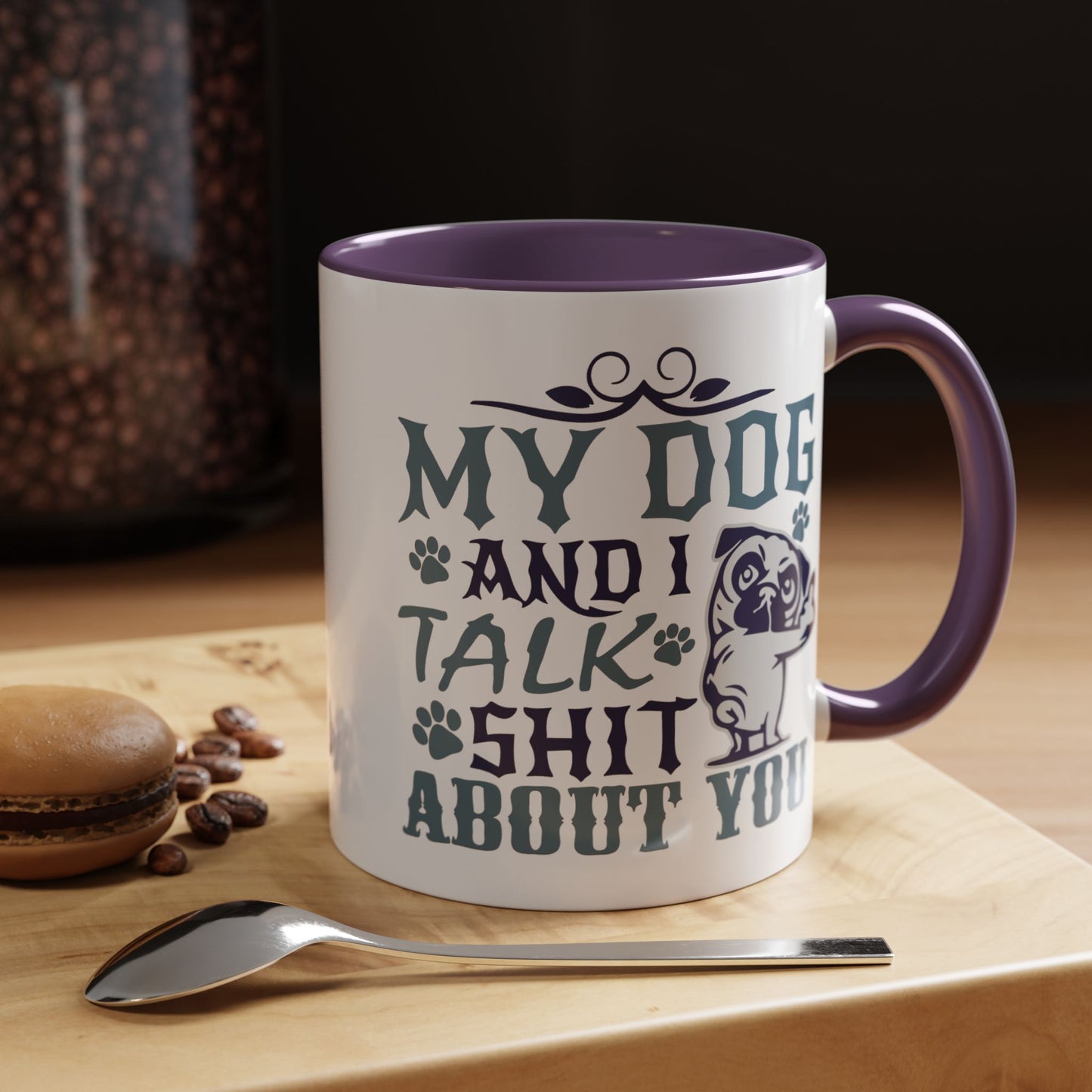 Humor Mug - My Dog and I