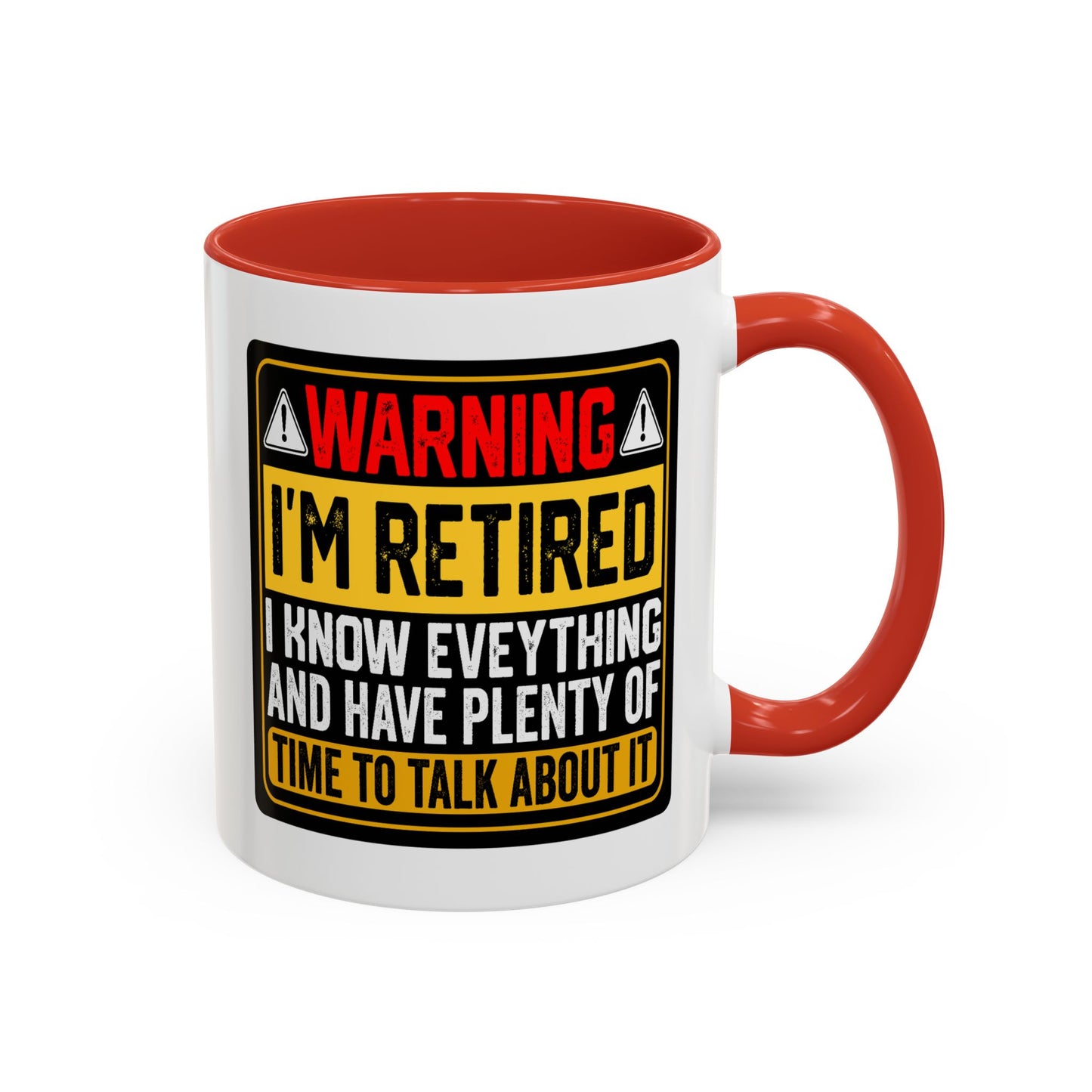 Office Mug - Warning I'm Retired
