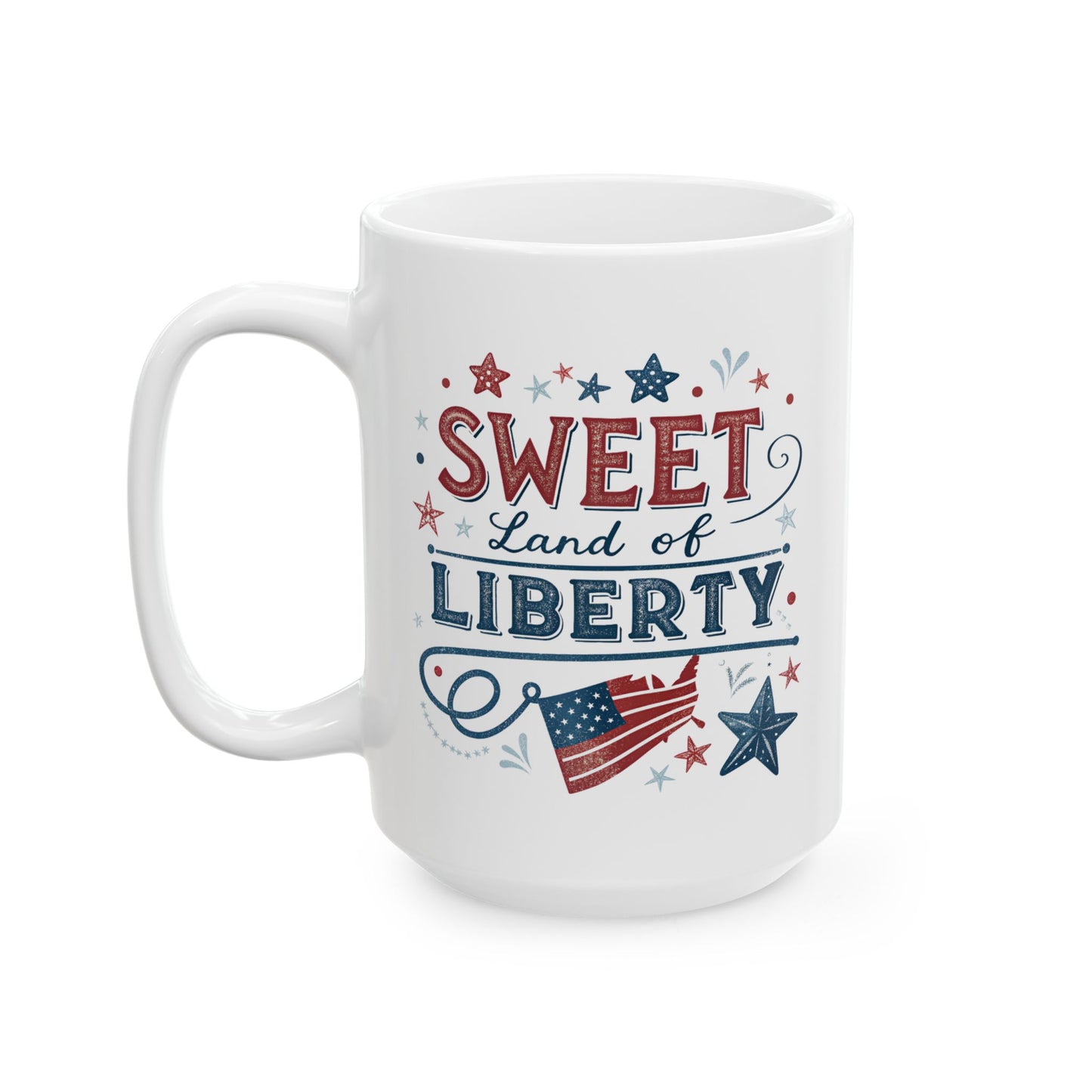 4th of July Mug - Sweet Land of Liberty