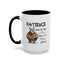 Humor Mug - Patience What You Have When There's Too Many Witnesses