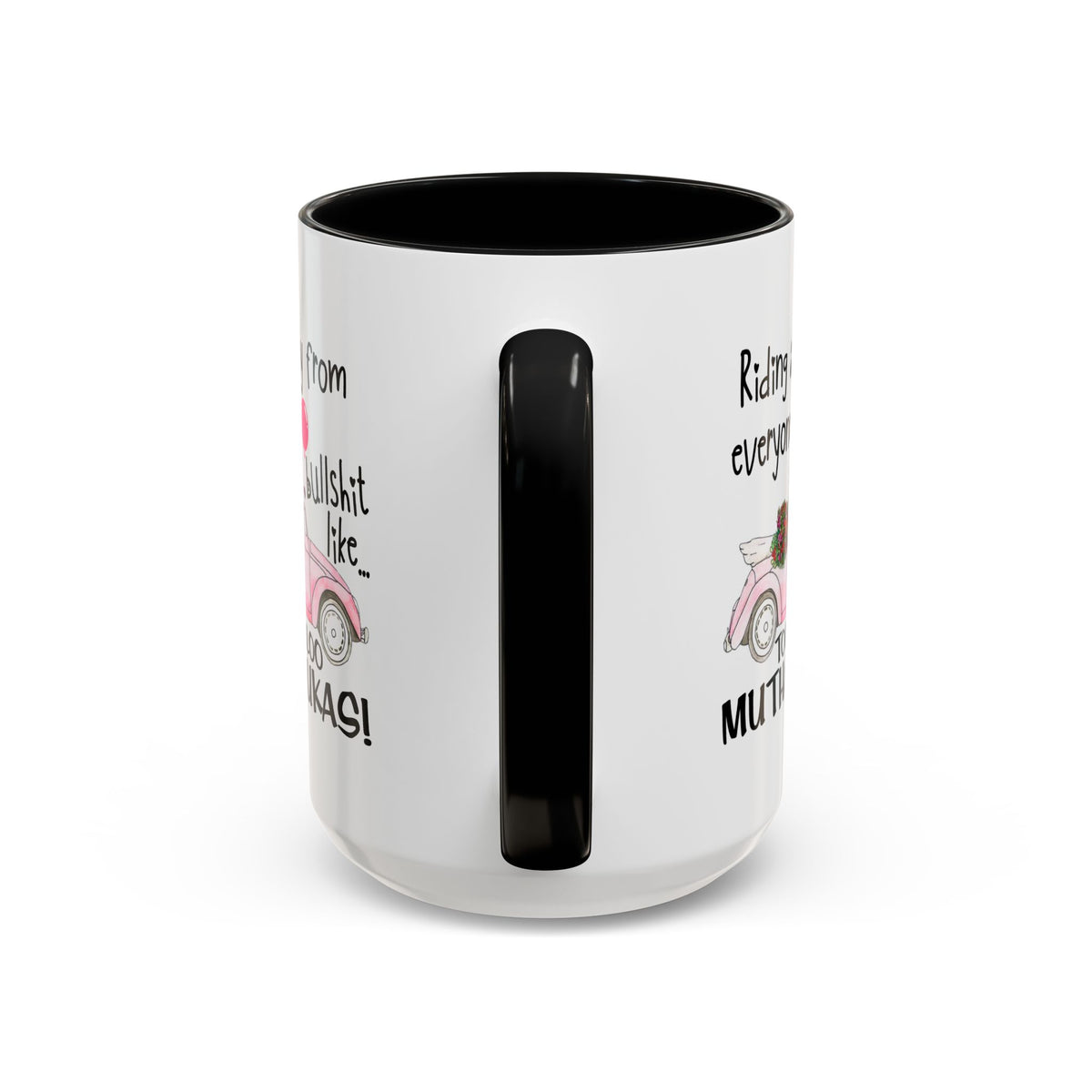 Adult Mug - Riding Away From Everyones Bullshit