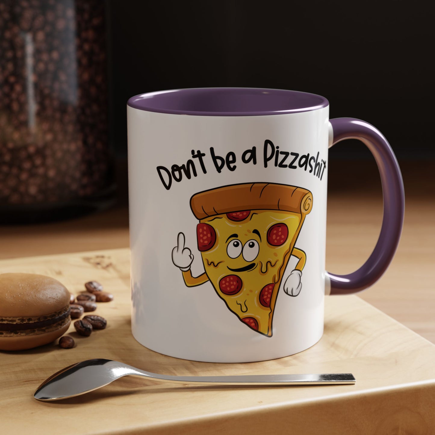 Adult Mug - Don't Be A Pizzashit