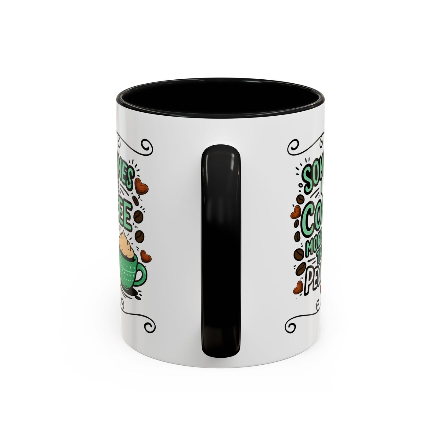 Humor Mug - Sometimes I Like Coffee