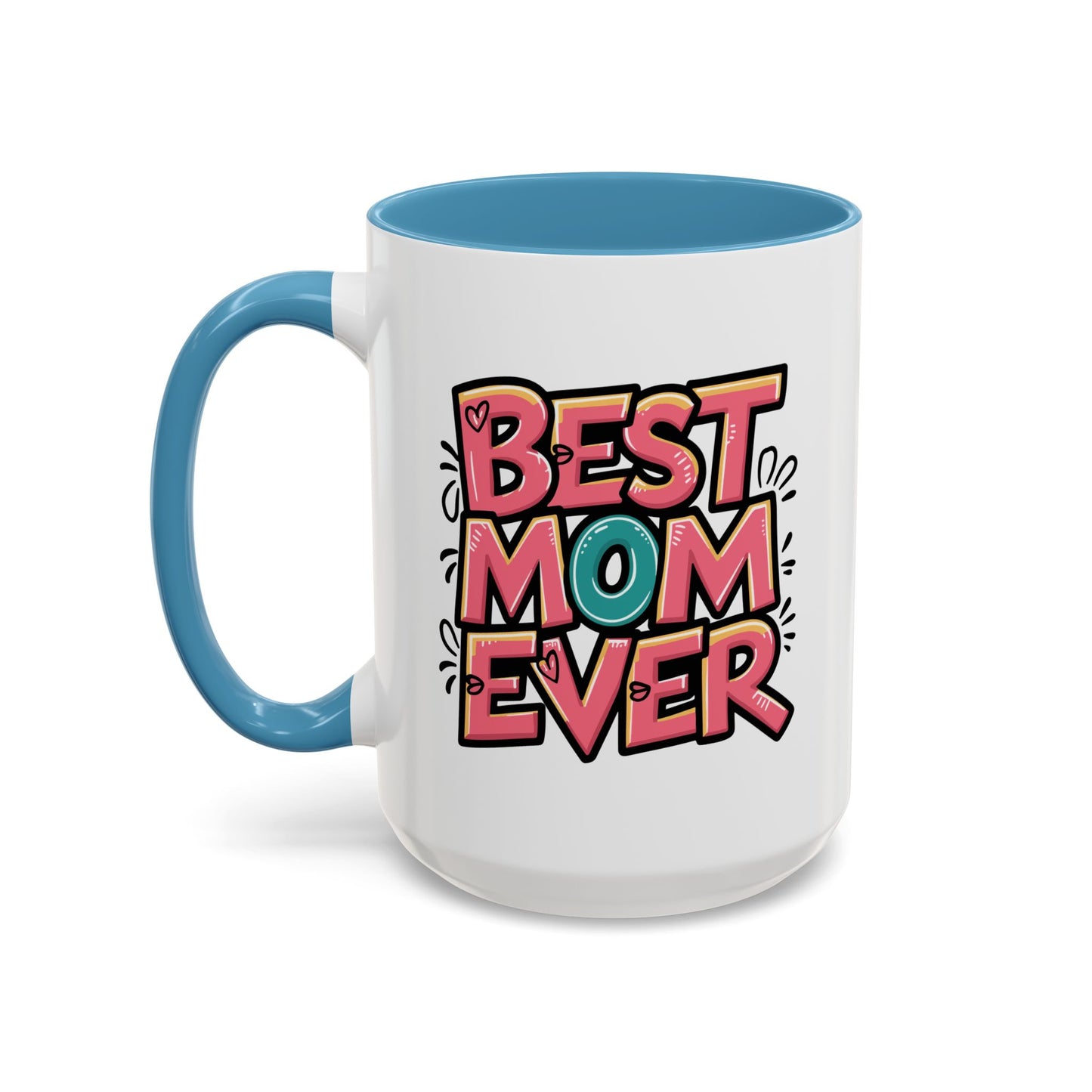 Mother's Day Mug - Best Mom Ever Graffiti