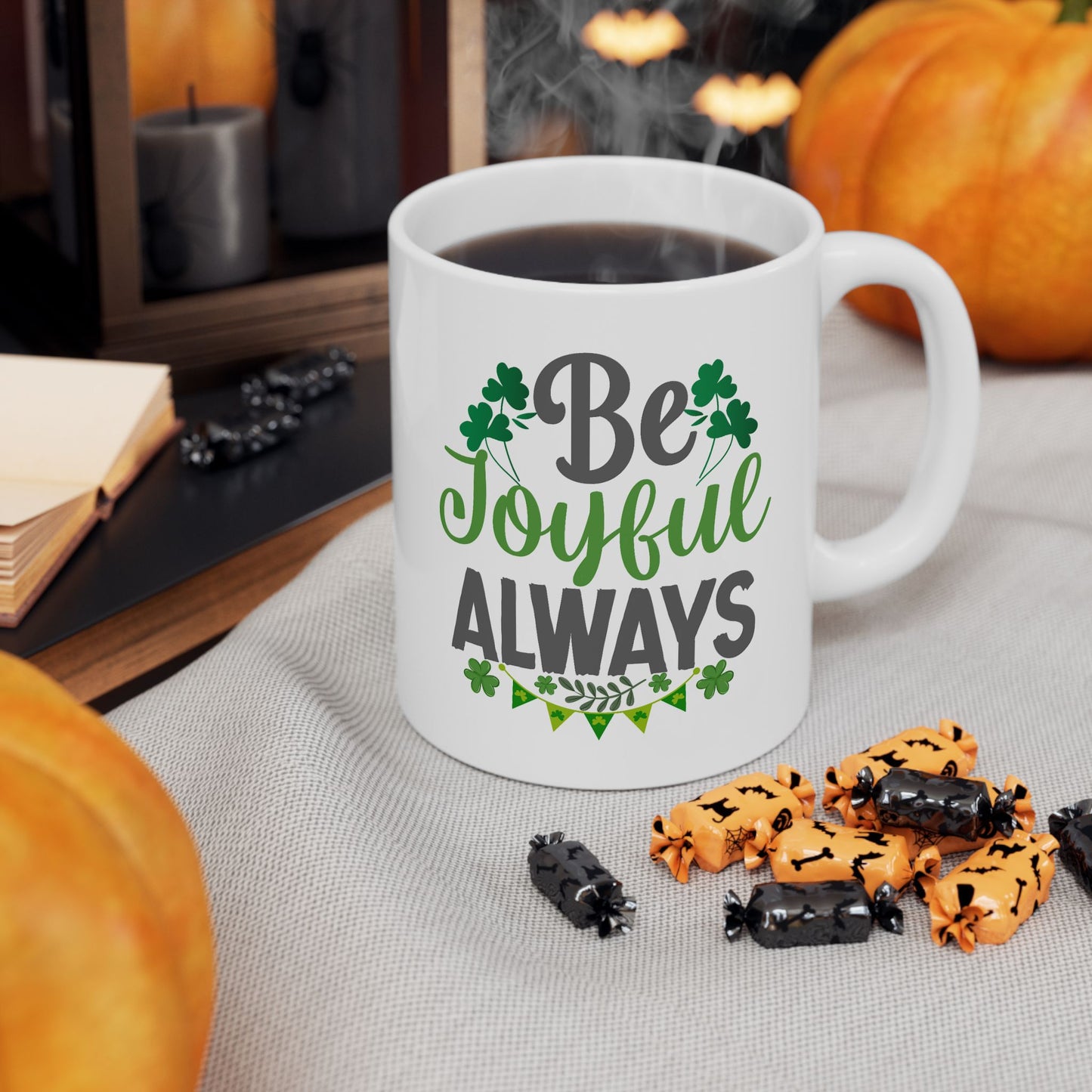 Motivation Mug - Be Joyful Always