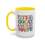 Wellness Mug - It's A Good Day