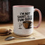 Humor Mug - I'm Not Short