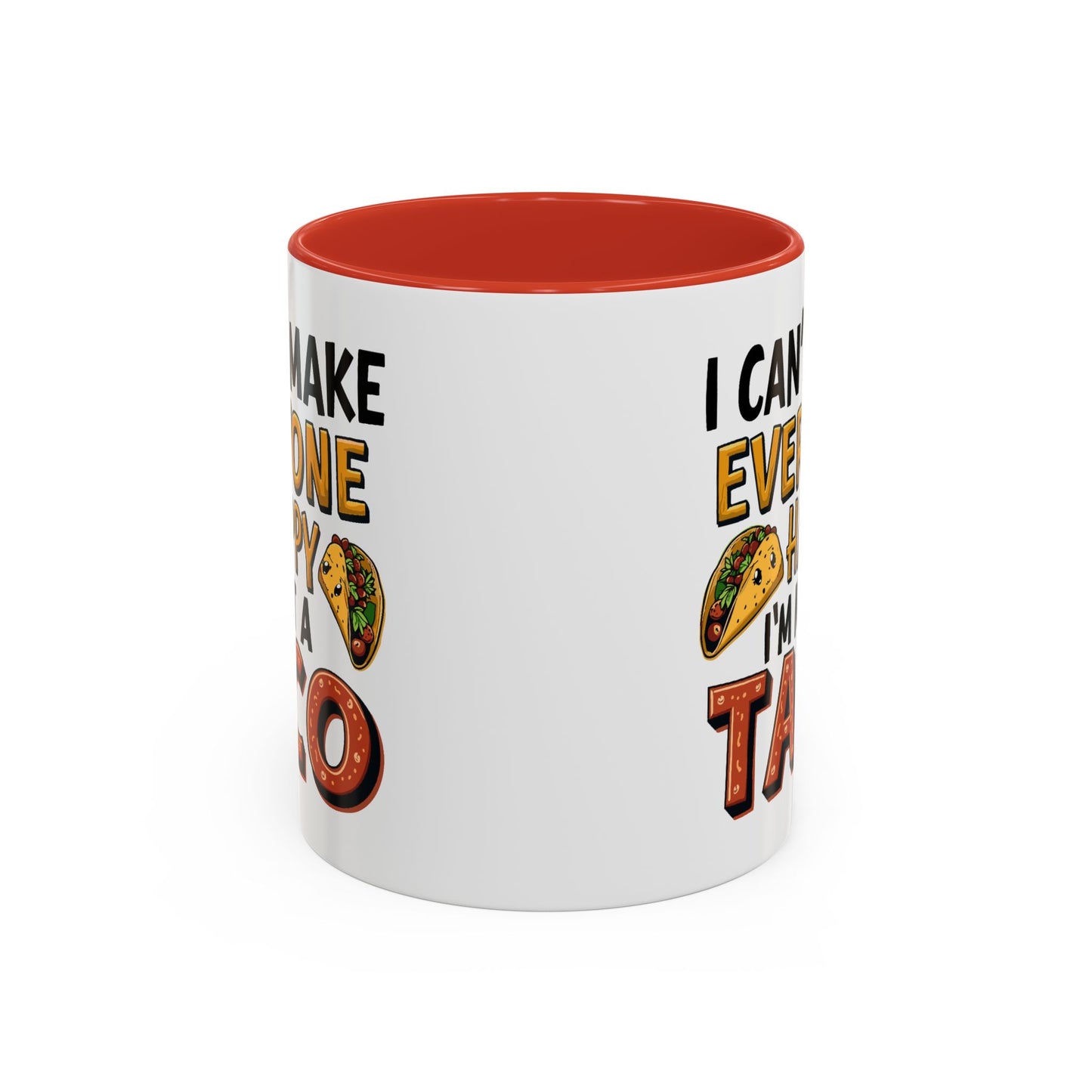 Humor Mug - I Can't Make Everyone Happy