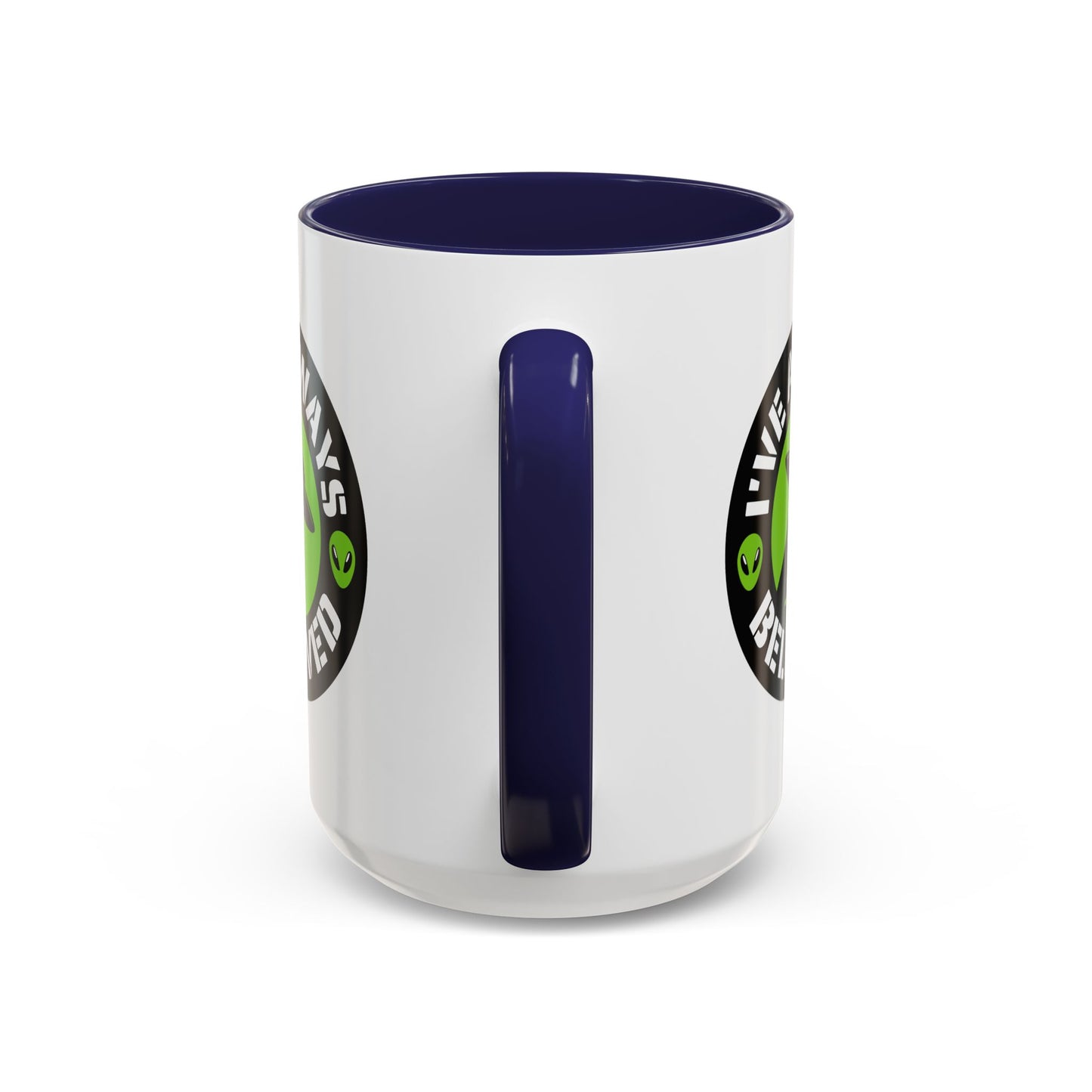 Alien Mug - I've Always Believed