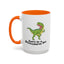 Adult Mug - Don't Be A Bitchasaurus Rex