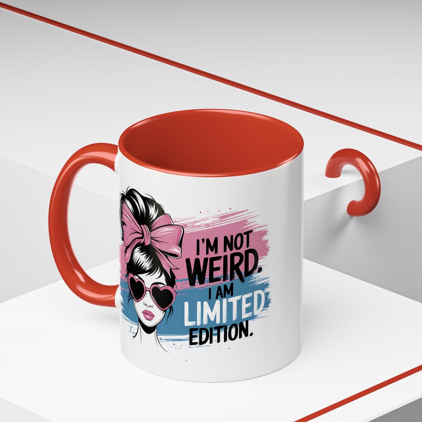 Humor Mug - I'm Not Weird I Am Limited Edition