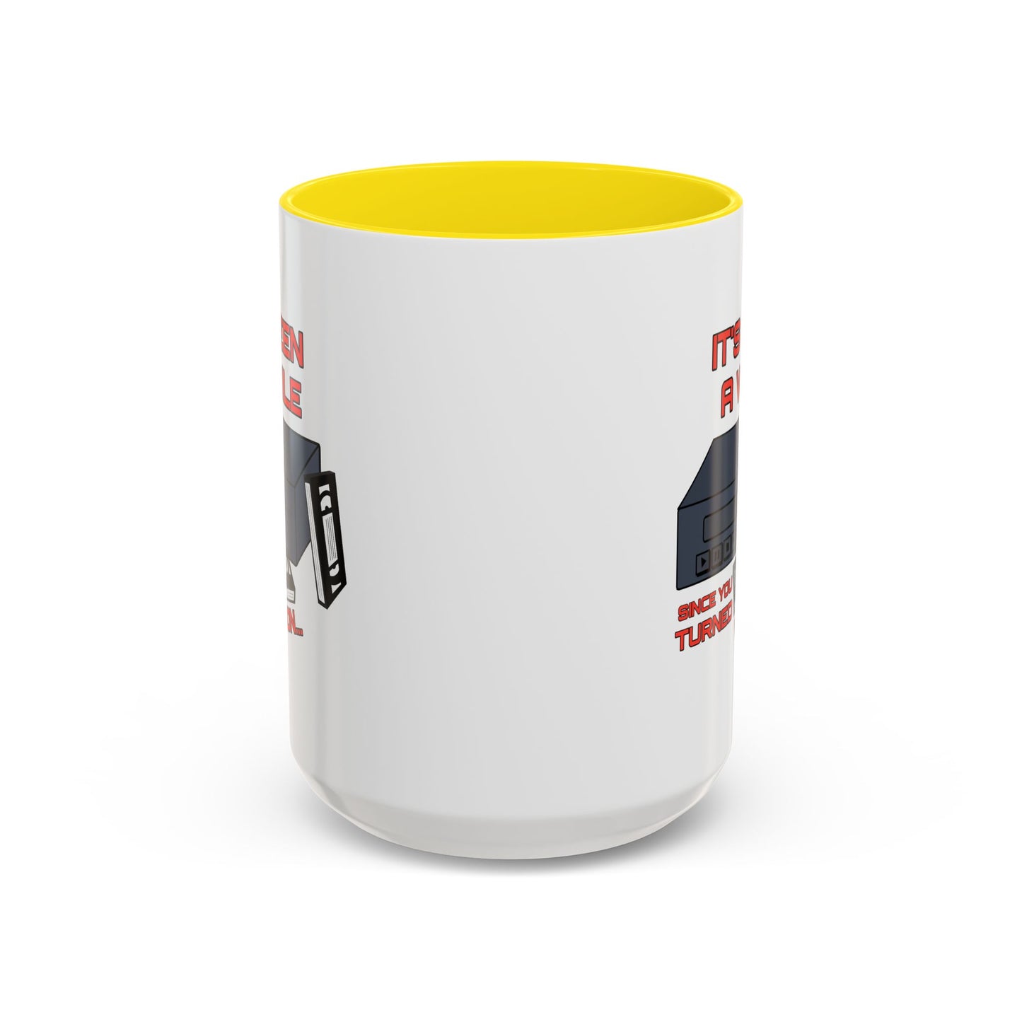 Adult Mug - It's Been a While