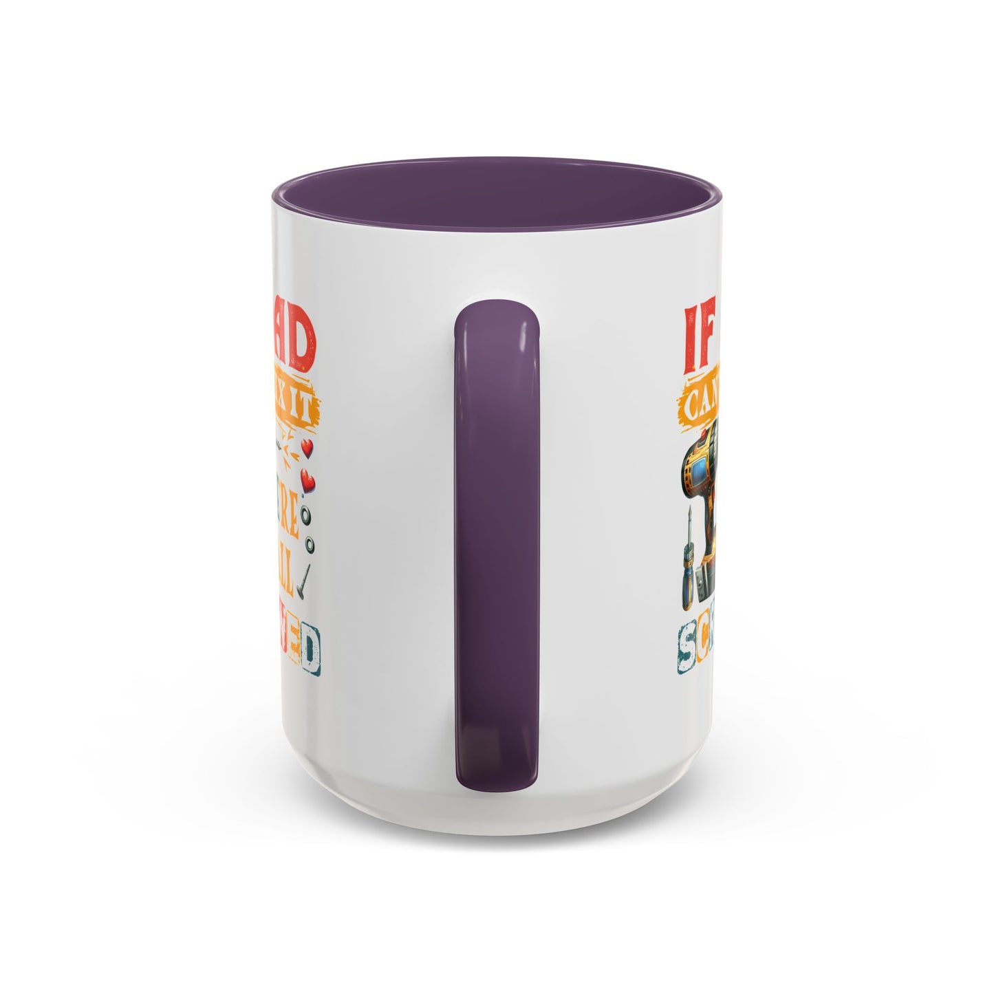 Father's Day Mug - If Dad Can't fix It
