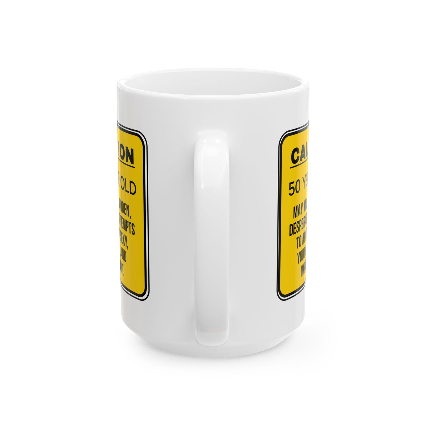 Birthday Mug - Caution 50 Year Old