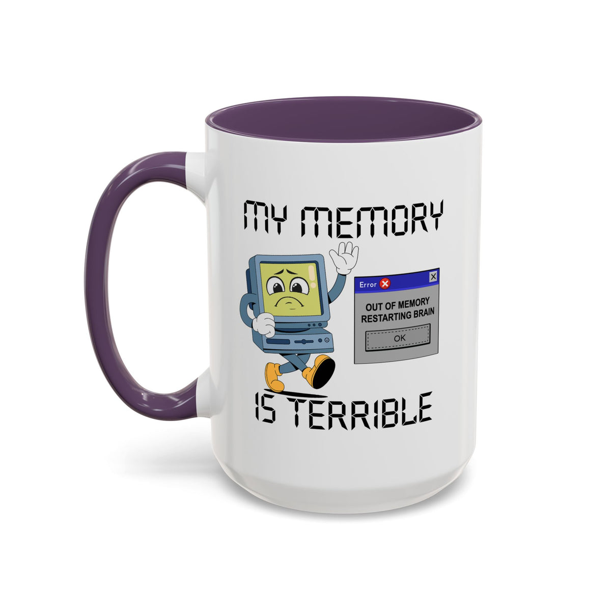 Humor Mug - My Memory is Terrible