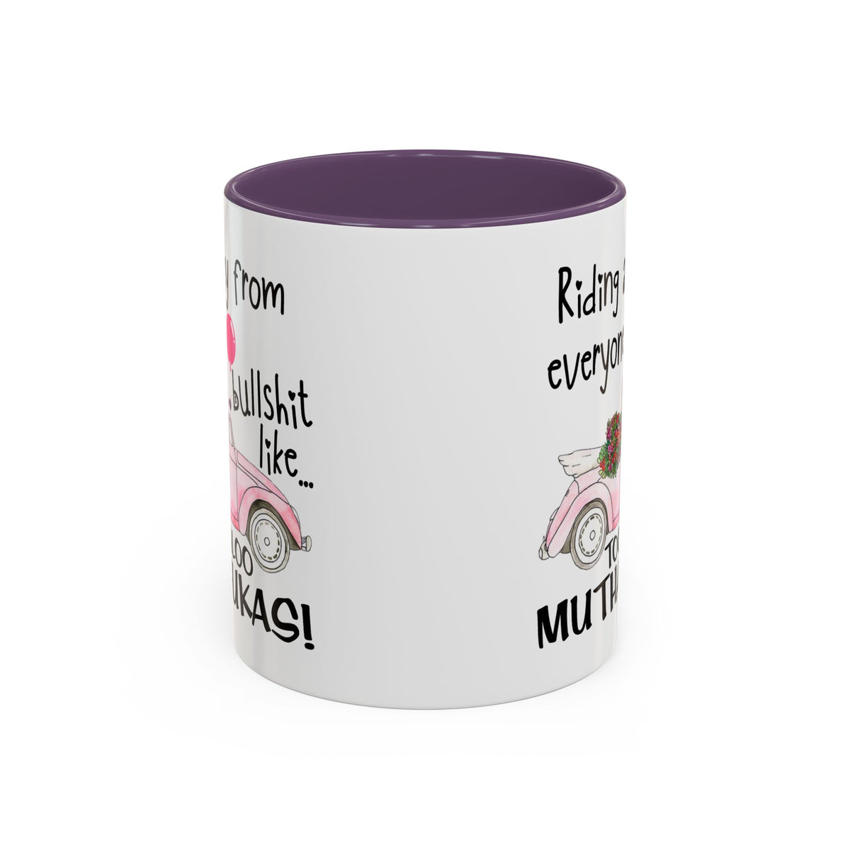 Adult Mug - Riding Away From Everyones Bullshit