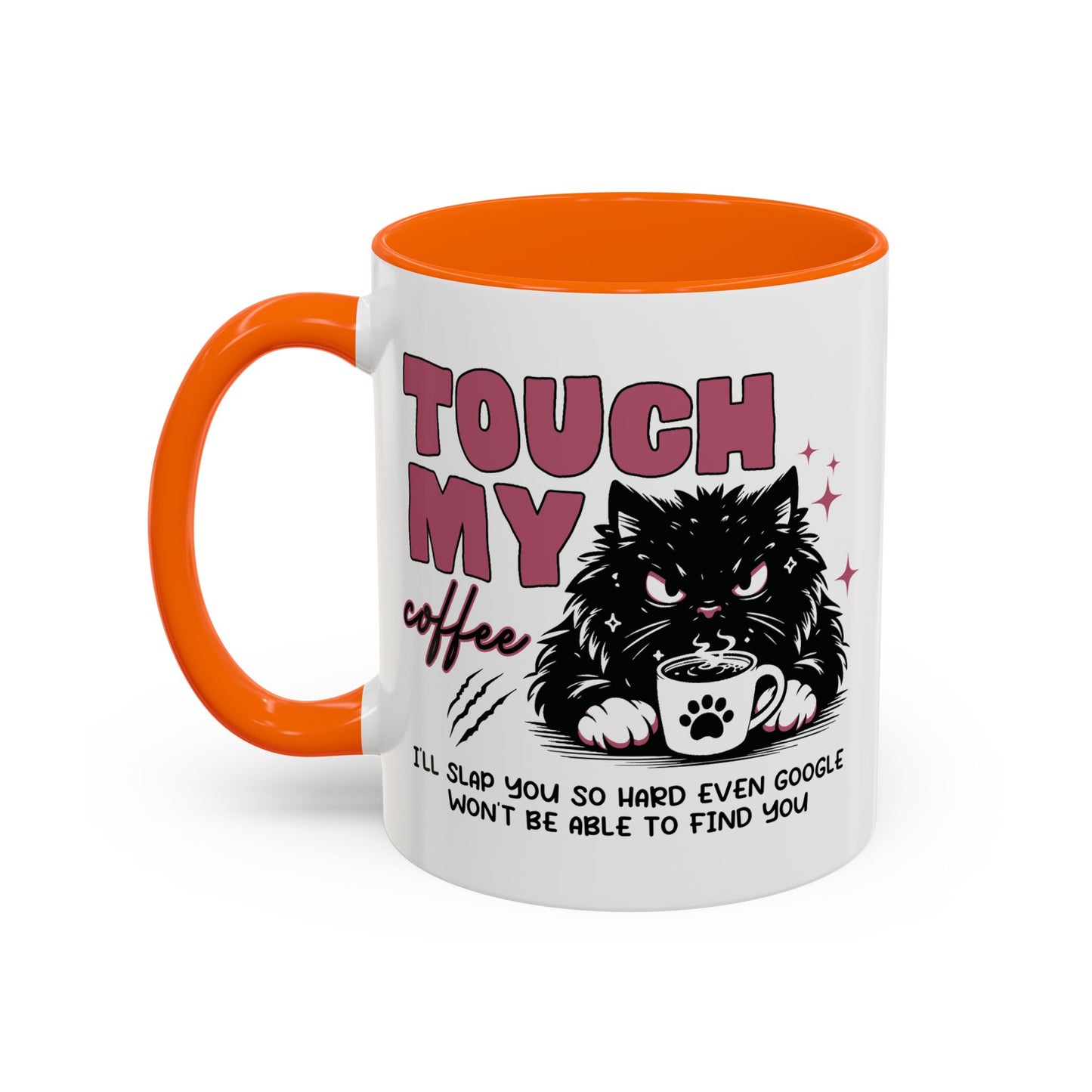Humor Mug - Touch My Coffee