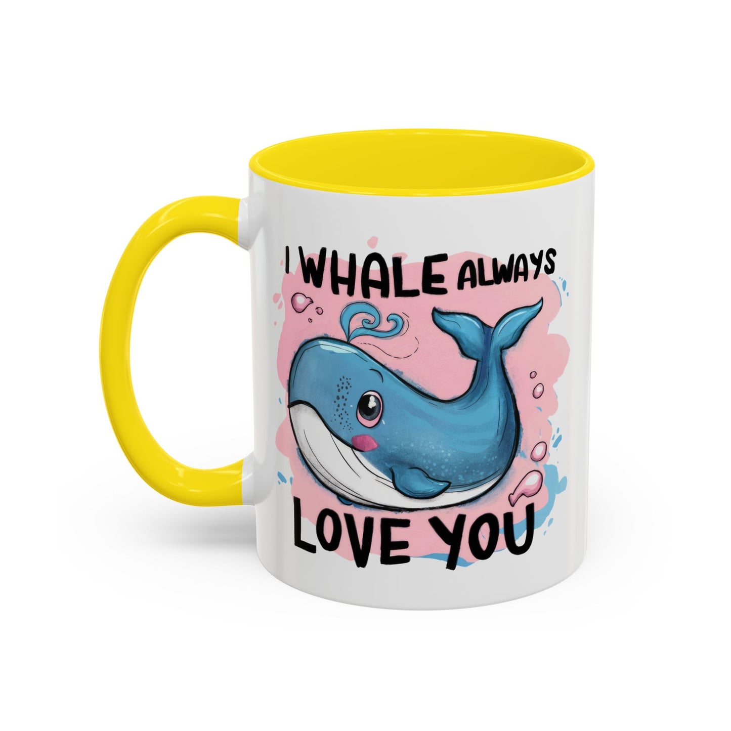 Valentine's Day Mug - I Whale Always Love You