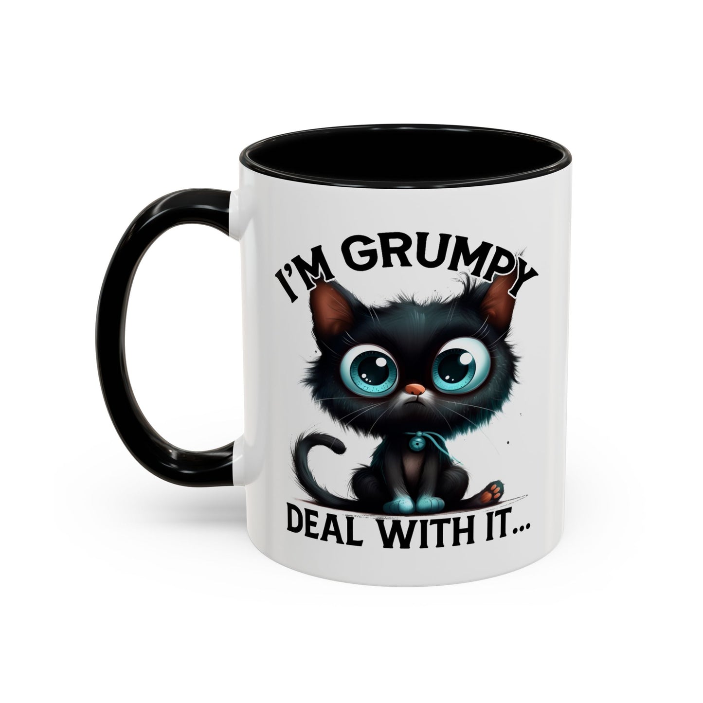 Humor Mug - I'm Grumpy Deal With It