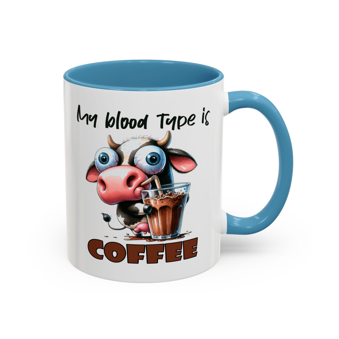 Humor Mug - My Blood Type is Coffee