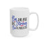 Motivation Mug - Be Brave Be Strong Be Fearless
